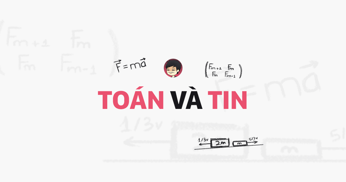 Toán và Tin — Học toán để làm gì?
